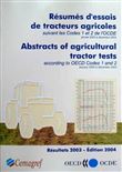 Résumés d'essais de tracteurs agricoles suivant les Codes 1 et 2 de l'OCDE janvier 2003 à décembre 2003
