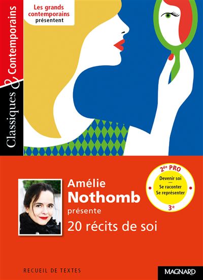 N°186 Amélie Nothomb présente 20 récits de soi