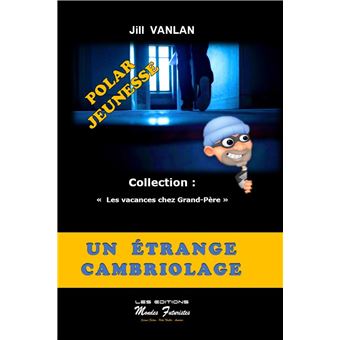 Un étrange cambriolage