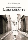 Dernier chapitre : À mes enfants