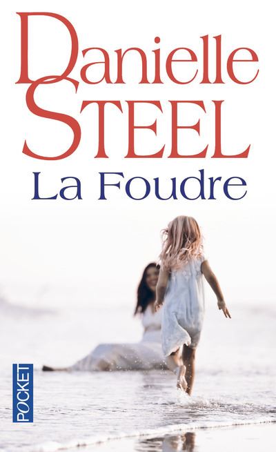 La foudre - Danielle Steel - Poche
