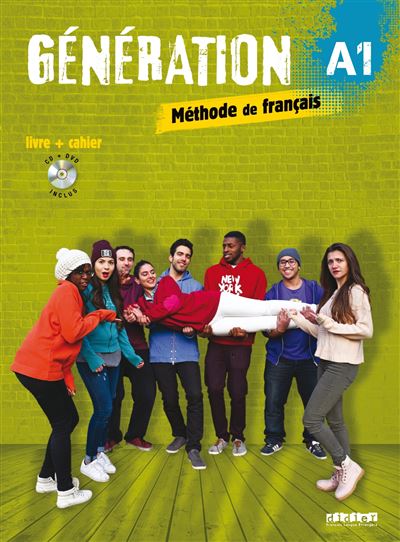 Génération 1 Méthode de français niveau A1