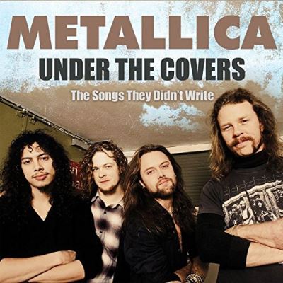 Under the covers-the songs they didn t write