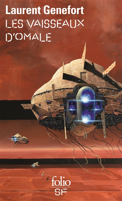 Les vaisseaux d'Omale - Laurent Genefort - Poche