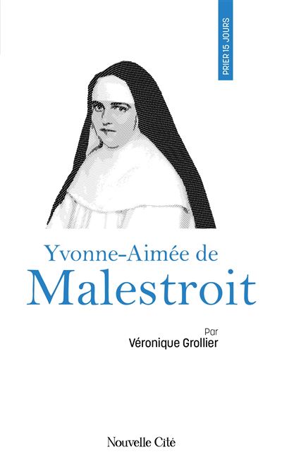 Prier 15 jours avec mère Yvonne Marie de Malestroit