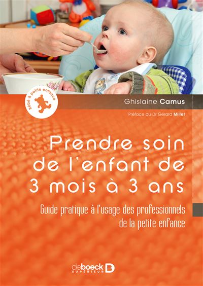 Prendre soin de l'enfant de 3 mois à 3 ans