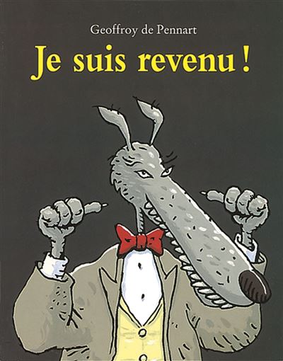 Je suis revenu !