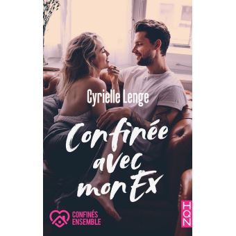Confinée avec mon ex