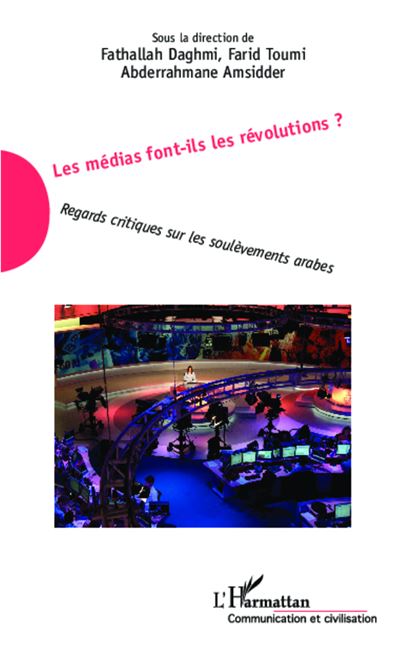 Les medias font-ils les revolutions regards critiques