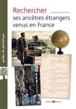 Rechercher ses ancêtres étrangers venus en France