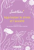 Apprivoiser le stress et l'anxiete