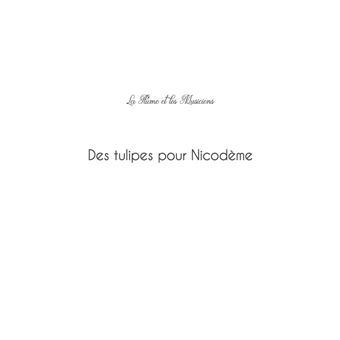 Des Tulipes pour Nicodème