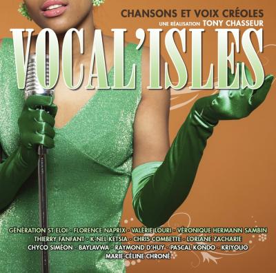 Vocal isles volume 1 - Chansons et voix créoles