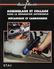 Assemblage et collage dans la réparation automobile