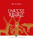 Roi du monde, chasse royale iv