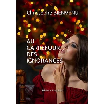 Au carrefour des ignorances