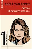 Vivre et revivre encore