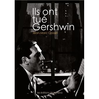 Ils ont tué Gershwin