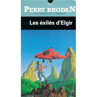 Perry Rhodan - Les exilés d'Elgir - 1