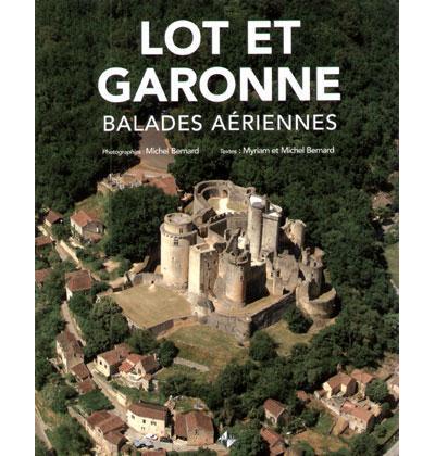 Le Lot et Garonne : balades aériennes