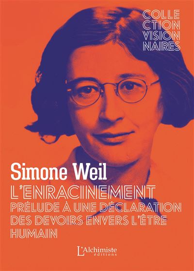 L'Enracinement - Prélude à une déclaration des devoirs envers l'être humain - Simone Weil - broché