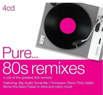 Pure 80s Remixes