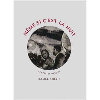 Même si c’est la nuit