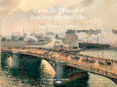 Camille Pissaro, fenêtre sur la ville