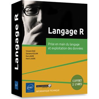 Langage R - Coffret de 2 livres : Prise en main du langage et exploitation des données