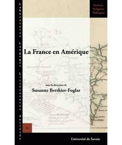 La France en Amérique : mémoire d'une conquête