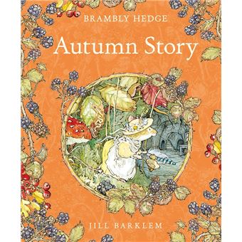 Autumn Story (Read Aloud) (Brambly Hedge) - ebook (ePub) - Achat