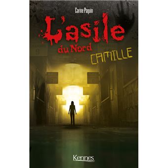L'Asile du Nord : Camille