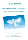 Combattre l'anxiété - l'angoisse...