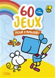 60 jeux pour s'amuser !