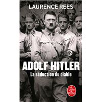 Adolf Hitler, la séduction du diable