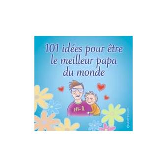  Pour  tre le  meilleur  papa  du  monde  cartonn  Collectif 