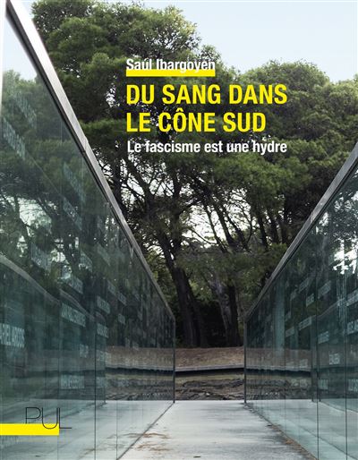 Du sang dans le cone sud le fascisme est une hydre