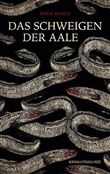 DAS SCHWEIGEN DER AALE