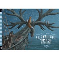 Le fabuleux voyage du bateau-cerf