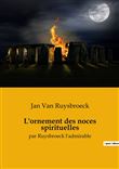 L'ornement des noces spirituelles