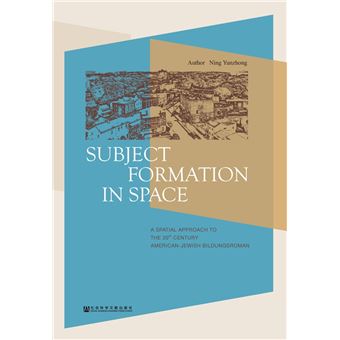 ubject Formation in Space?A Spatial Approach to the 20th Century ...