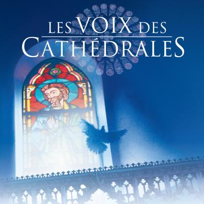 VOIX DES CATHEDRALES