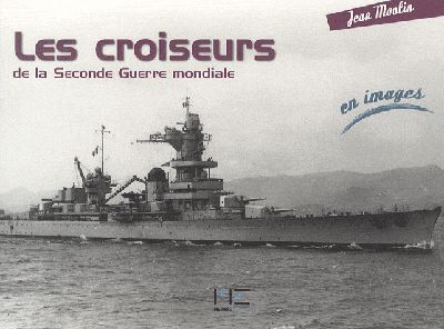 Les croiseurs de la Seconde Guerre mondiale en images