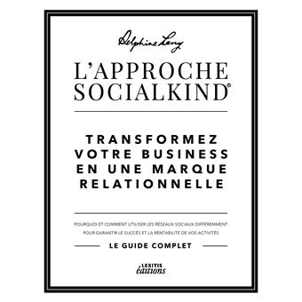 L'approche Socialkind Transformez votre business en une marque relationnelle
