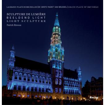 La grand-place de Bruxelles, sculpture de lumière