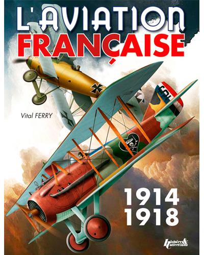 L'aviation française pendant la Première Guerre Mondiale