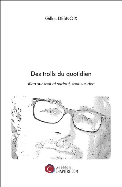 Des trolls du quotidien