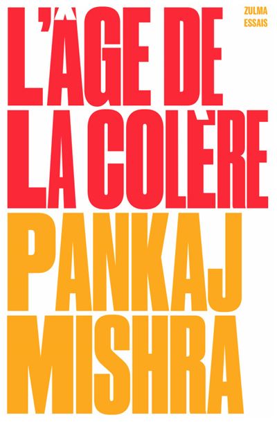 L'âge de la colère - Pankaj Mishra - Poche