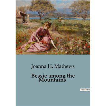 Bessie among the Mountains