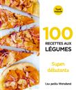 Les Petits Marabout - 100 recettes aux légumes - Super débutant